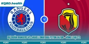 Dự Đoán Rangers Vs Jagiellonia Bialystok Lúc 01:30 Ngày 14/08 - Vòng Loại C2 11 Dự đoán Rangers vs Jagiellonia Bialystok
