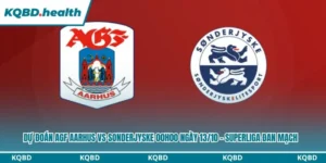 Dự Đoán AGF Aarhus Vs Sonderjyske 00h00 Ngày 13/10 – Superliga Đan Mạch 5 Dự đoán AGF Aarhus vs Sonderjyske
