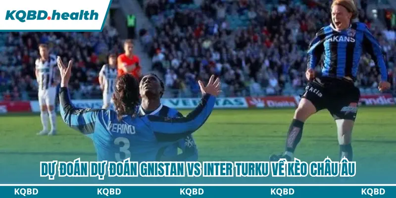 Dự Đoán Gnistan Vs Inter Turku lúc 23h00 ngày 07/10 - Veikkausliiga 3 Phân tích kèo châu Âu trong dự đoán Gnistan vs Inter Turku