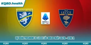 Dự Đoán Frosinone Vs Lecce Lúc 00h30 Ngày 30/10 – Serie A 6 dự đoán Frosinone vs Lecce